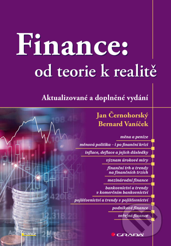 E-kniha: Finance: od teorie k realitě (Bernard Vaníček a Jan Černohorský). Grada, 2026 E-kniha: Finance: od teorie k realitě (Bernard Vaníček a Jan Černohorský). Grada, 2026