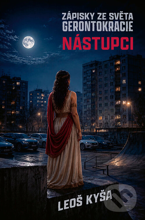 E-kniha: Nástupci: Zápisky ze světa gerontokracie (Leoš Kyša). Vendeta, 2026 E-kniha: Nástupci: Zápisky ze světa gerontokracie (Leoš Kyša). Vendeta, 2026