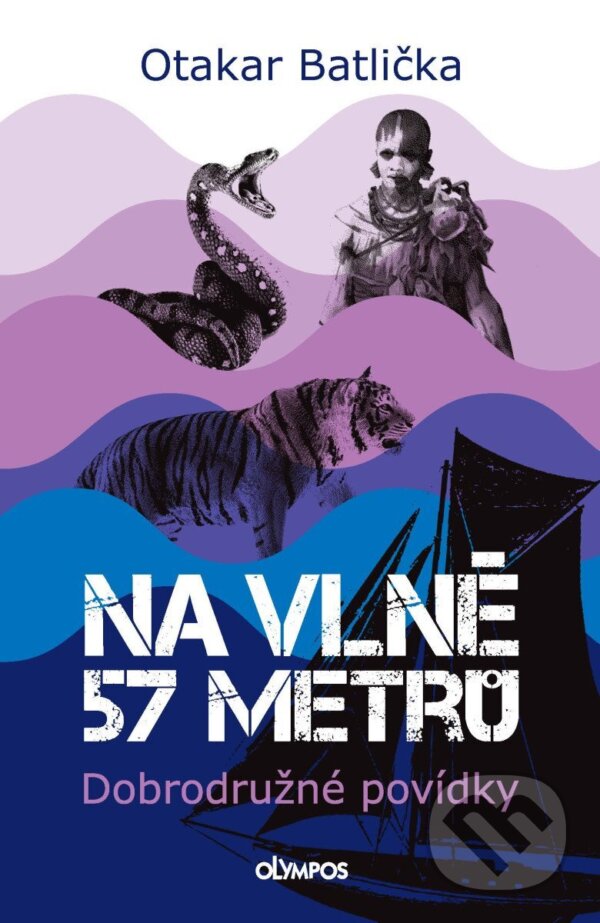 Kniha: Na vlně 57 metrů (Otakar Batlička). Olympos, 2026 Kniha: Na vlně 57 metrů (Otakar Batlička). Olympos, 2026
