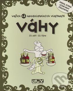 Kniha: Váhy - vašich 12 neodolatelných vlastností (ACV Publishing). ACV Publishing, 2008 Kniha: Váhy - vašich 12 neodolatelných vlastností (ACV Publishing). ACV Publishing, 2008