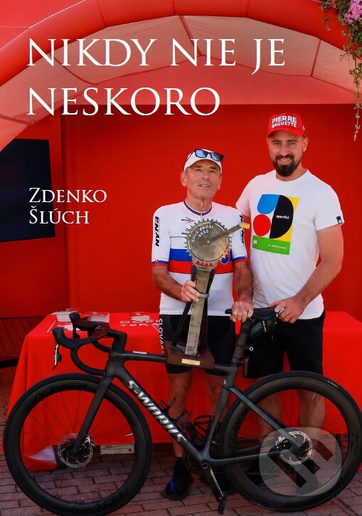 Kniha: Nikdy nie je neskoro (Zdenko Šlúch). Zdenko Šlúch, 2026 Kniha: Nikdy nie je neskoro (Zdenko Šlúch). Zdenko Šlúch, 2026