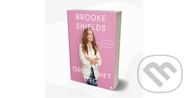 Kniha: Brooke Shields nem öregedhet meg (Brooke Shields). Jaffa Kiadó Kniha: Brooke Shields nem öregedhet meg (Brooke Shields). Jaffa Kiadó