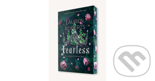 Kniha: Fearless - A rettenthetetlen (Lauren Roberts). Lampion Könyvek, 2025 Kniha: Fearless - A rettenthetetlen (Lauren Roberts). Lampion Könyvek, 2025