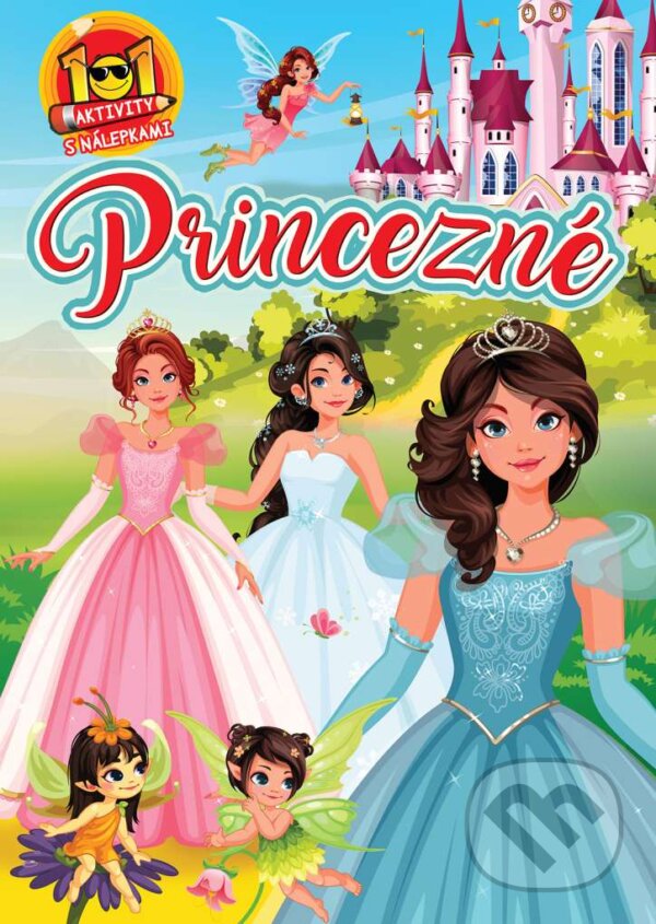 Kniha: 101 aktivity s nálepkami: Princezné (Foni book). Foni book, 2026 Kniha: 101 aktivity s nálepkami: Princezné (Foni book). Foni book, 2026