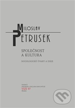 Kniha: Společnost a kultura (Miloslav Petrusek). OPS, 2012 Kniha: Společnost a kultura (Miloslav Petrusek). OPS, 2012