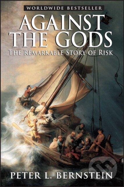 Kniha: Against the Gods (Peter L. Bernstein). John Wiley & Sons, 1998 Kniha: Against the Gods (Peter L. Bernstein). John Wiley & Sons, 1998