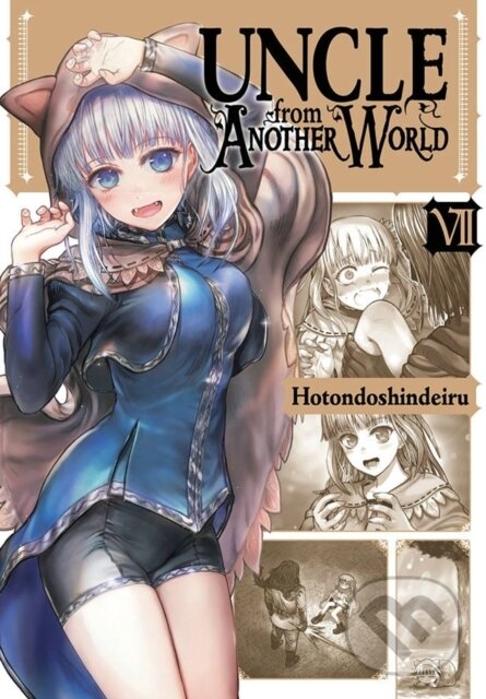 Kniha: Uncle from Another World, Vol. 7 (Christina Rose, Phil Christie a Hotondoshindeiru Hotondoshindeiru). Yen Press, 2023 Kniha: Uncle from Another World, Vol. 7 (Christina Rose, Phil Christie a Hotondoshindeiru Hotondoshindeiru). Yen Press, 2023