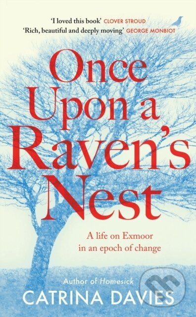 Kniha: Once Upon a Raven's Nest (Catrina Davies). Riverrun, 2023 Kniha: Once Upon a Raven's Nest (Catrina Davies). Riverrun, 2023