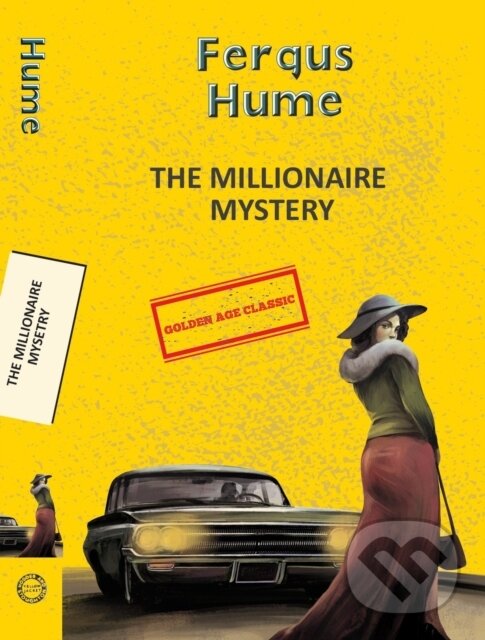 Kniha: The Millionaire Mystery (Fergus Hume). , 2025 Kniha: The Millionaire Mystery (Fergus Hume). , 2025
