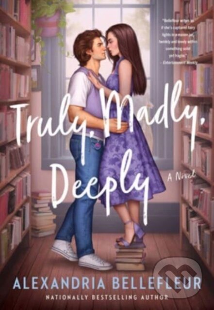 Kniha: Truly, Madly, Deeply (Alexandria Bellefleur). Avon, 2024 Kniha: Truly, Madly, Deeply (Alexandria Bellefleur). Avon, 2024