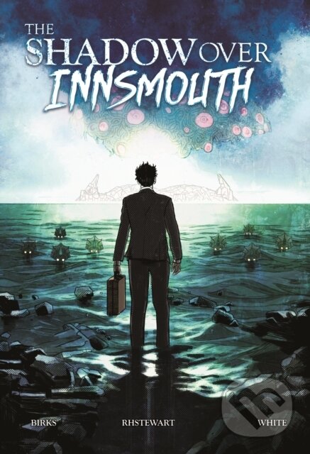 Kniha: The Shadow Over Innsmouth (Simon Birks). , 2023 Kniha: The Shadow Over Innsmouth (Simon Birks). , 2023