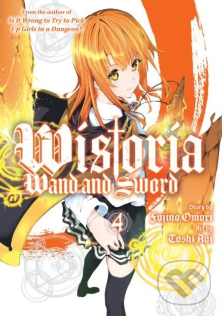 Kniha: Wistoria: Wand and Sword 4 (Toshi Aoi). Kodansha Comics, 2023 Kniha: Wistoria: Wand and Sword 4 (Toshi Aoi). Kodansha Comics, 2023