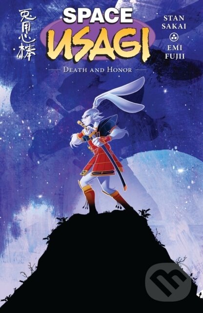 Kniha: Space Usagi: Death and Honor (Emi Fujii a Stan Sakai). , 2024 Kniha: Space Usagi: Death and Honor (Emi Fujii a Stan Sakai). , 2024