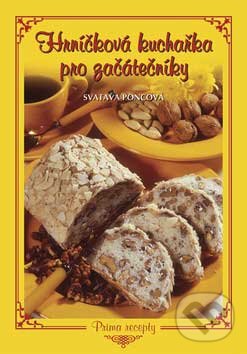 Kniha: Hrníčková kuchařka pro začátečníky (Svatava Poncová). Knižní expres, 2007 Kniha: Hrníčková kuchařka pro začátečníky (Svatava Poncová). Knižní expres, 2007