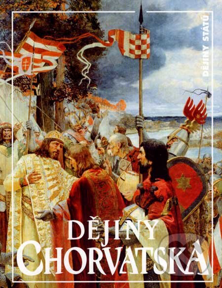 Kniha: Dějiny Chorvatska (Jan Rychlík a Milan Perenćević). Nakladatelství Lidové noviny, 2007 Kniha: Dějiny Chorvatska (Jan Rychlík a Milan Perenćević). Nakladatelství Lidové noviny, 2007