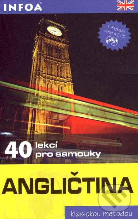 Kniha: Angličtina - 40 lekcí pro samouky (J. P.Berman, M. Marcheteau a kolektiv). INFOA, 2007 Kniha: Angličtina - 40 lekcí pro samouky (J. P.Berman, M. Marcheteau a kolektiv). INFOA, 2007