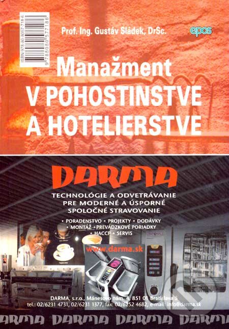 Kniha: Manažment v pohostinstve a hotelierstve (Gustáv Sládek). Epos, 2007 Kniha: Manažment v pohostinstve a hotelierstve (Gustáv Sládek). Epos, 2007
