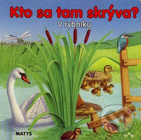 Kniha: V rybníku (Matys). Matys, 2007 Kniha: V rybníku (Matys). Matys, 2007