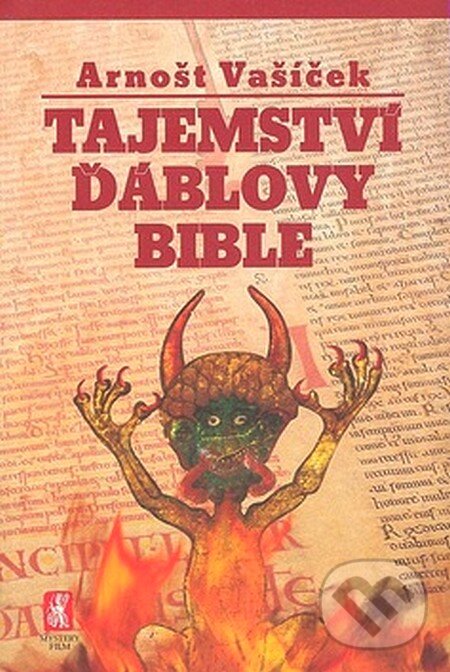 Kniha: Tajemství Ďáblovy bible (Arnošt Vašíček). Mystery Film, 2007 Kniha: Tajemství Ďáblovy bible (Arnošt Vašíček). Mystery Film, 2007