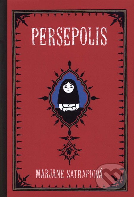 Kniha: Persepolis (Marjane Satrapi). BB/art, 2006 Kniha: Persepolis (Marjane Satrapi). BB/art, 2006