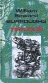 Kniha: Teplouš (William S. Burroughs). Maťa, 2004 Kniha: Teplouš (William S. Burroughs). Maťa, 2004