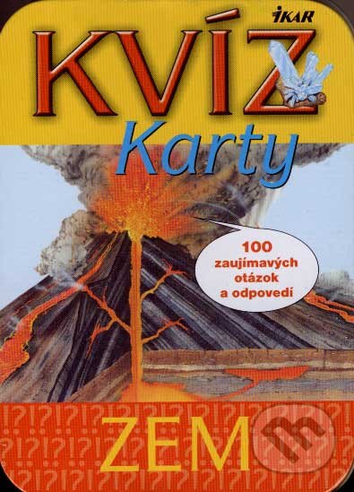 Kniha: Kvíz - Karty - Zem (Ikar). Ikar, 2007 Kniha: Kvíz - Karty - Zem (Ikar). Ikar, 2007