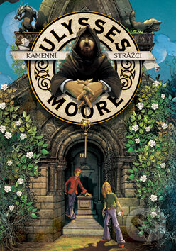 Kniha: Kamenní strážci (Ulysses Moore). Egmont ČR, 2007 Kniha: Kamenní strážci (Ulysses Moore). Egmont ČR, 2007