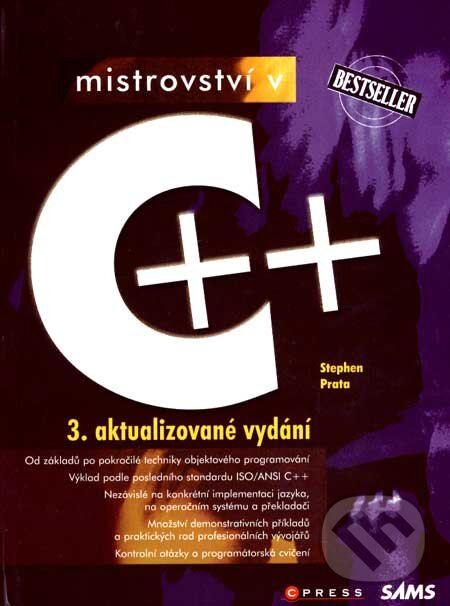 Kniha: Mistrovství v C++ (Stephen Prata). Computer Press, 2007 Kniha: Mistrovství v C++ (Stephen Prata). Computer Press, 2007