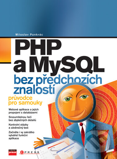 Kniha: PHP a MySQL (Miloslav Ponkrác). Computer Press, 2007 Kniha: PHP a MySQL (Miloslav Ponkrác). Computer Press, 2007