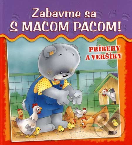 Kniha: Zabavme sa s macom Pacom! (Fortuna Junior). Fortuna Junior, 2007 Kniha: Zabavme sa s macom Pacom! (Fortuna Junior). Fortuna Junior, 2007