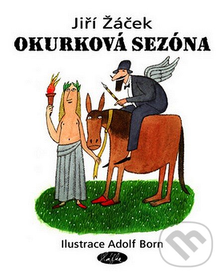 Kniha: Okurková sezóna (Jiří Žáček). Sláfka, 2007 Kniha: Okurková sezóna (Jiří Žáček). Sláfka, 2007