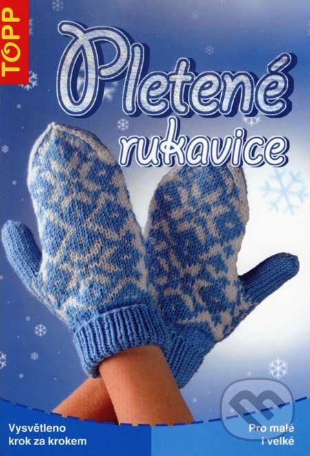 Kniha: Pletené rukavice (Anagram). Anagram, 2007 Kniha: Pletené rukavice (Anagram). Anagram, 2007