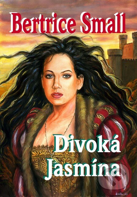 Kniha: Divoká Jasmína (Bertrice Small). Baronet, 2007 Kniha: Divoká Jasmína (Bertrice Small). Baronet, 2007