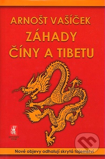 Kniha: Záhady Číny a Tibetu (Arnošt Vašíček). Mystery Film, 2007 Kniha: Záhady Číny a Tibetu (Arnošt Vašíček). Mystery Film, 2007