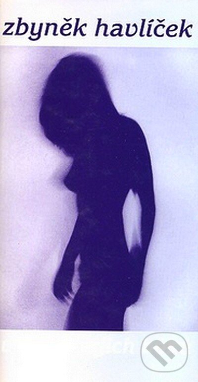 Kniha: Vlna od jejích boků (Zbyněk Havlíček). Carpe diem, 2000 Kniha: Vlna od jejích boků (Zbyněk Havlíček). Carpe diem, 2000