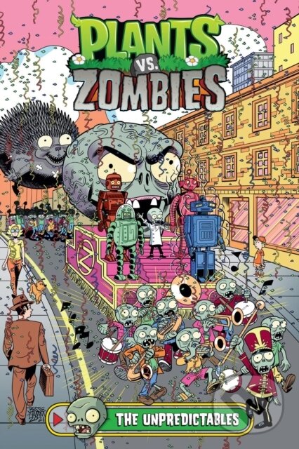 Kniha: Plants vs. Zombies Volume 22: The Unpredictables (Heather Breckel, Paul Tobin a Jesse Hamm). , 2023 Kniha: Plants vs. Zombies Volume 22: The Unpredictables (Heather Breckel, Paul Tobin a Jesse Hamm). , 2023