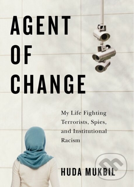 Kniha: Agent of Change (Huda Mukbil). McGill Queens University Press, 2023 Kniha: Agent of Change (Huda Mukbil). McGill Queens University Press, 2023