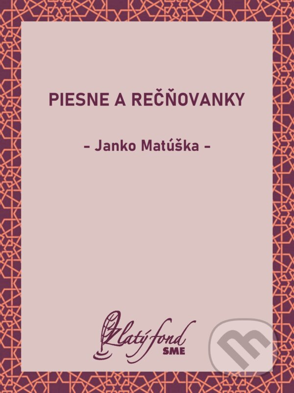 E-kniha: Piesne a rečňovanky (Janko Matúška). Petit Press, 2026 E-kniha: Piesne a rečňovanky (Janko Matúška). Petit Press, 2026