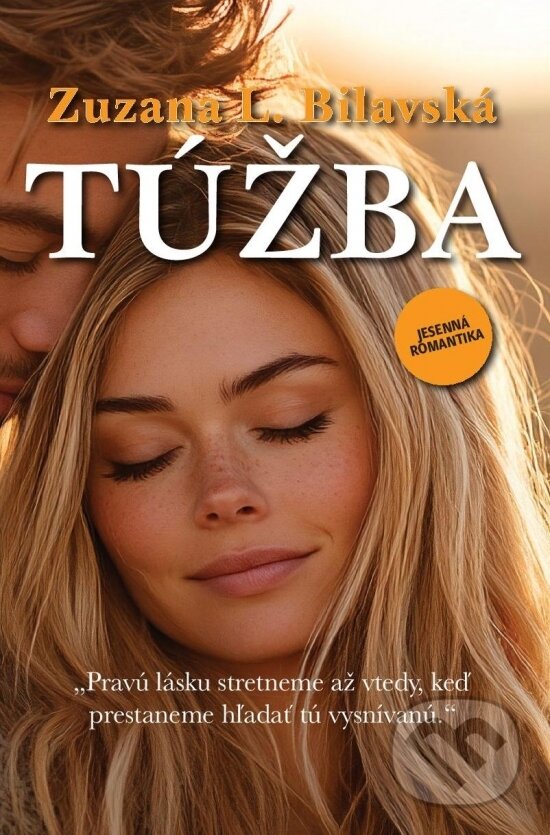 Kniha: Túžba (Zuzana L. Bilavská). STORYHOUSE, 2026 Kniha: Túžba (Zuzana L. Bilavská). STORYHOUSE, 2026