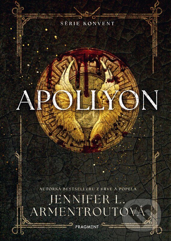 Kniha: Apollyon (Jennifer L. Armentrout). Nakladatelství Fragment, 2026 Kniha: Apollyon (Jennifer L. Armentrout). Nakladatelství Fragment, 2026
