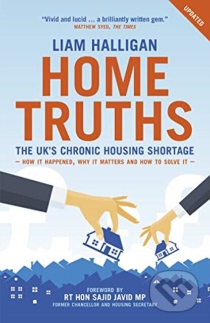 Kniha: Home Truths (Liam Halligan). Biteback, 2021 Kniha: Home Truths (Liam Halligan). Biteback, 2021