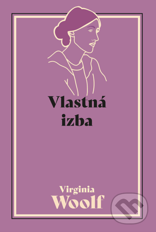 E-kniha: Vlastná izba (Virgina Woolf). Premedia, 2026 E-kniha: Vlastná izba (Virgina Woolf). Premedia, 2026
