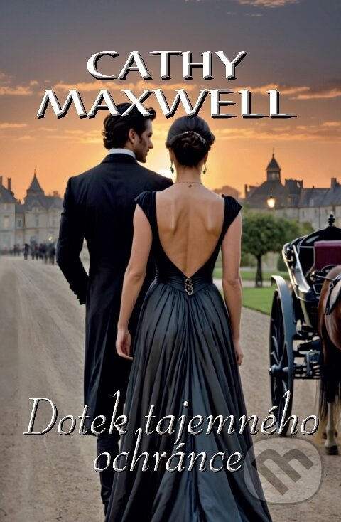 Kniha: Dotek tajemného ochránce (Cathy Maxwell). OLDAG, 2026 Kniha: Dotek tajemného ochránce (Cathy Maxwell). OLDAG, 2026