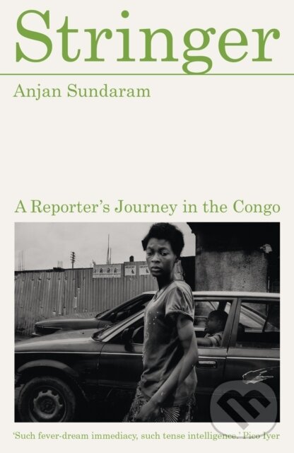 Kniha: Stringer (Anjan Sundaram). Daunt Books, 2026 Kniha: Stringer (Anjan Sundaram). Daunt Books, 2026