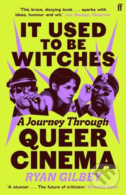 Kniha: It Used to be Witches (Ryan Gilbey). Faber and Faber, 2026 Kniha: It Used to be Witches (Ryan Gilbey). Faber and Faber, 2026