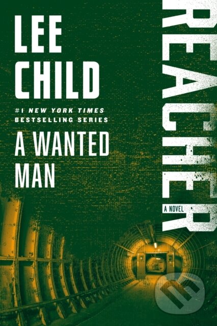 Kniha: A Wanted Man (Lee Child). Bantam Press, 2025 Kniha: A Wanted Man (Lee Child). Bantam Press, 2025