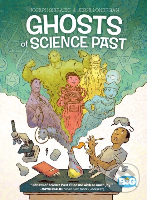 Kniha: Ghosts of Science Past (Jesse Lonergan a Joseph Sieracki). , 2022 Kniha: Ghosts of Science Past (Jesse Lonergan a Joseph Sieracki). , 2022
