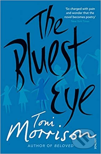 Kniha: The Bluest Eye (Toni Morrison). Vintage, 1999 Kniha: The Bluest Eye (Toni Morrison). Vintage, 1999