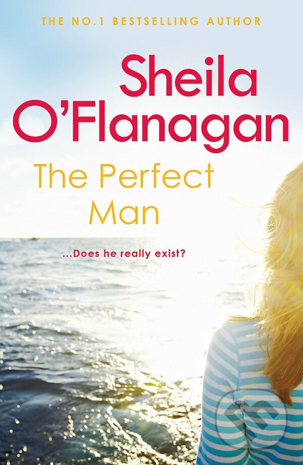 Kniha: Perfect Man (Sheila O'Flanagan). Headline Book, 2010 Kniha: Perfect Man (Sheila O'Flanagan). Headline Book, 2010