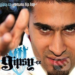 Hudební CD: Gipsy.cz: Romano Hip Hop (Indies Scope). Indies Scope, 2006 Hudební CD: Gipsy.cz: Romano Hip Hop (Indies Scope). Indies Scope, 2006
